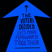 The Voters Decided Lets Move Forward Together GIF - The Voters Decided Lets Move Forward Together Move Forward GIFs