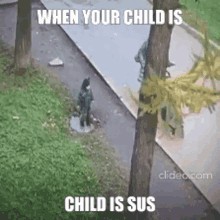 amogus sus when the child is sus