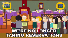 were no longer taking reservations south park s5e6 cartmanland reservations are not available