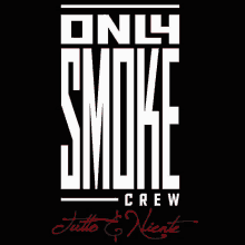 Only Smoke Crew Tutto Niente GIF - Only Smoke Crew Tutto Niente GIFs