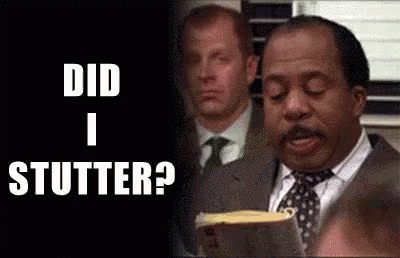 The perfect Theoffice Stutter Did I Stutter Animated GIF for your conversat...