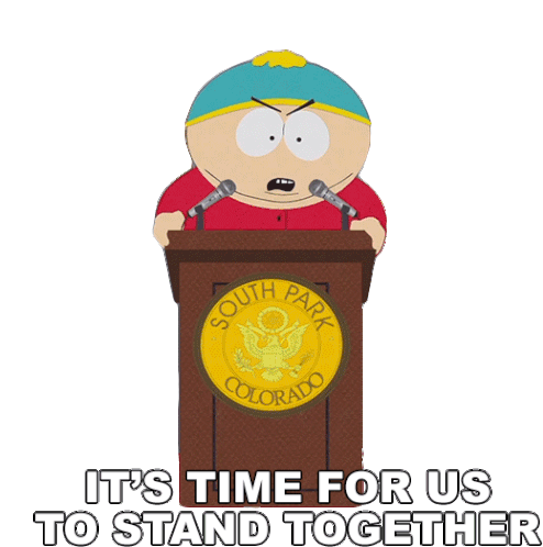Its Time For Us To Stand Together Eric Cartman Sticker - Its Time For Us To Stand Together Eric Cartman South Park Stickers