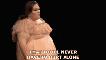 That Youll Never Have To Hurt Alone Chrissy Metz GIF - That Youll Never Have To Hurt Alone Chrissy Metz Im Standing With You Song GIFs