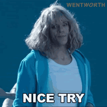 Nice Try Maxine Conway GIF - Nice Try Maxine Conway Wentworth GIFs