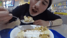 Eating Make Your Dream Cereal GIF - Eating Make Your Dream Cereal Dream Cereal GIFs