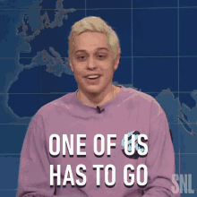 One Of Us Has To Go Saturday Night Live GIF - One Of Us Has To Go Saturday Night Live Weekend Update GIFs