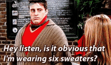is it obvious friends joey six sweaters