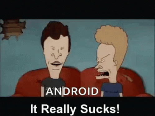 Sucks Android GIF - Sucks Android It Really Sucks GIFs