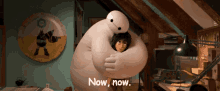 Now, Now. GIF - Now Now There There Baymax GIFs