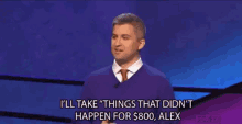 Things That Never Happened Jeopardy GIF - Things That Never Happened Jeopardy Alex Trebek GIFs