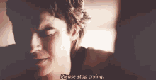 Damon Stop Crying Please Stop Crying GIF - Damon Stop Crying Please Stop Crying Damon Salvatore GIFs