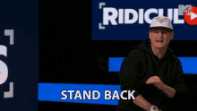 Stand Back Rob Dyrdek GIF - Stand Back Rob Dyrdek Ridiculousness GIFs