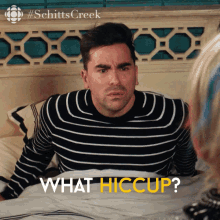 What Hiccup Whos Hiccuping Dan Levy GIF - What Hiccup Whos Hiccuping Dan Levy David GIFs