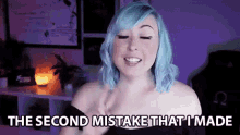 The Second Mistake That I Made Admit GIF - The Second Mistake That I Made Second Mistake Admit GIFs