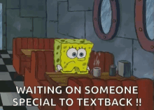 spongebob waiting waiting for text text waiting for textback