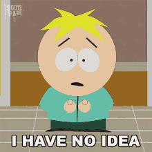 I Have No Idea Butters Stotch GIF - I Have No Idea Butters Stotch South Park GIFs
