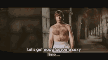 Let'S Get Ready For Some Sexy Time GIF - Funny Sexy Lets Get Ready For Some Sexy Time GIFs