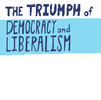 The Triumph Of Democracy And Liberalism Facism Sticker - The Triumph Of Democracy And Liberalism Democracy Liberalism Stickers