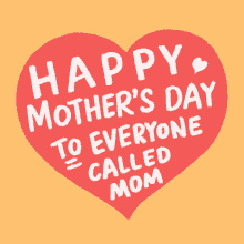 Happy Mothers Day To Everyone Called Mom Mother Day GIF - Happy Mothers Day To Everyone Called Mom Mother Mother Day GIFs