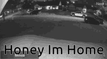 honey im home