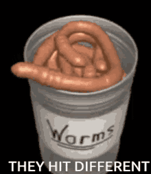 They Hit Different Worms GIF - They Hit Different Worms Worm In Can GIFs
