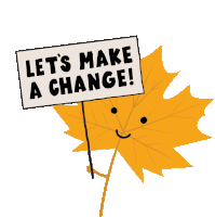 Lets Make A Change Leaves Changing Sticker - Lets Make A Change Make A Change Change Stickers