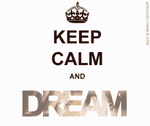 Keep Calm Believe GIF - Keep Calm Believe Dream GIFs