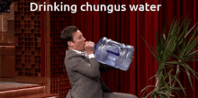Drink Chungus GIF - Drink Chungus Water GIFs