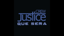 justice crew que sera