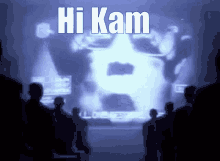 Hi Kam GIF - Hi Kam GIFs