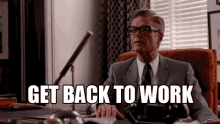 Get Back To Work GIF - Get Back To Work GIFs