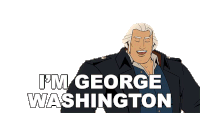 Im George Washington America The Motion Picture Sticker - Im George Washington George Washington America The Motion Picture Stickers