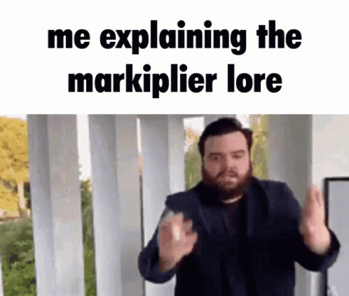 Me Explaining Markiplier GIF - Me Explaining Markiplier Lore GIFs