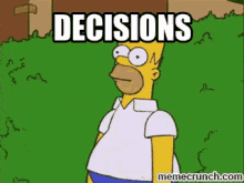 decisions homer simpson homer the simpsons simpsons