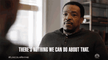 Theres Nothing We Can Do About It Russell Hornsby GIF - Theres Nothing We Can Do About It Russell Hornsby Lincoln Rhyme GIFs