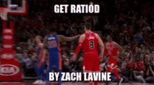 Zach Lavine GIF - Zach Lavine Ratiod GIFs