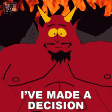 Ive Made A Decision Satan GIF - Ive Made A Decision Satan South Park GIFs
