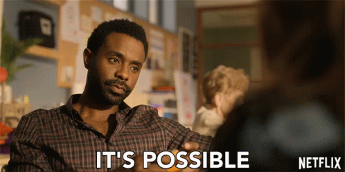It is possible for me