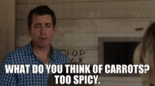 What Do You Think Of Carrots Too Spicy The Detour GIF - What Do You Think Of Carrots Too Spicy The Detour GIFs
