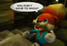 Conker You Dont Have To Shout GIF - Conker You Dont Have To Shout Rare GIFs