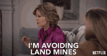 Im Avoiding Land Mines Grace GIF - Im Avoiding Land Mines Grace Jane Fonda GIFs
