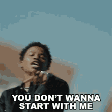 You Dont Wanna Start With Me Roddy Ricch GIF - You Dont Wanna Start With Me Roddy Ricch Start Wit Me Song GIFs