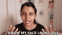 I Know My Face Looks Oily GIF - I Know My Face Looks Oily Ayushi Singh GIFs