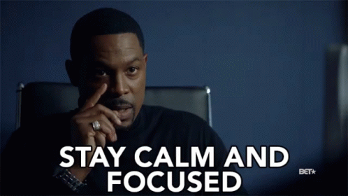 Stay Calm And Focused Advise GIF - Stay Calm And Focused Calm Focused GIFs
