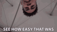 See How Easy That Was Very Easy GIF - See How Easy That Was Easy Very Easy GIFs