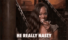 When You Find A Good One GIF - He Really Nasty Nasty Dating GIFs