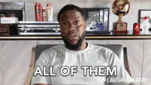 All Of Them Kevin Hart GIF - All Of Them Kevin Hart Laugh Out Loud GIFs