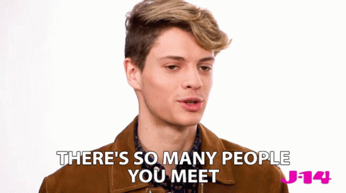 Theres So Many People You Meet Meeting People GIF - Theres So Many People You Meet Meeting People Meet Ups GIFs