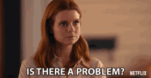 Is There A Problem Joanna Garcia Swisher GIF - Is There A Problem Joanna Garcia Swisher Maddie Townsend GIFs