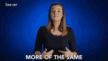 More Of The Same The Same Old Thing GIF - More Of The Same The Same Old Thing Nothing Different GIFs